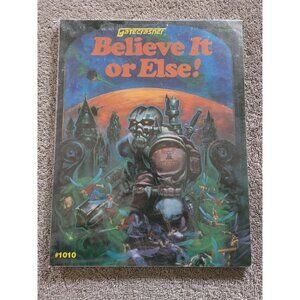 Believe it or Else! A Gatecrasher RPG Supplement #1010